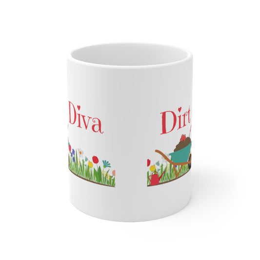 Dirt Diva - Gardener - Ceramic Mug 11oz