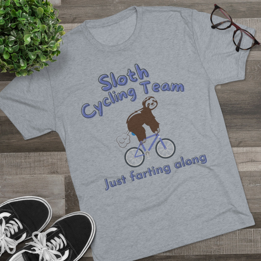 Sloth Cycling Team - Just Farting Along - Unisex Tri-Blend Crew Tee