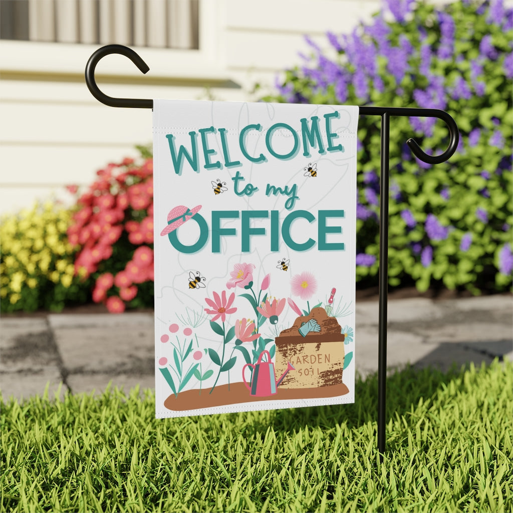 Welcome to My Office - Small Garden & House Banner Flag