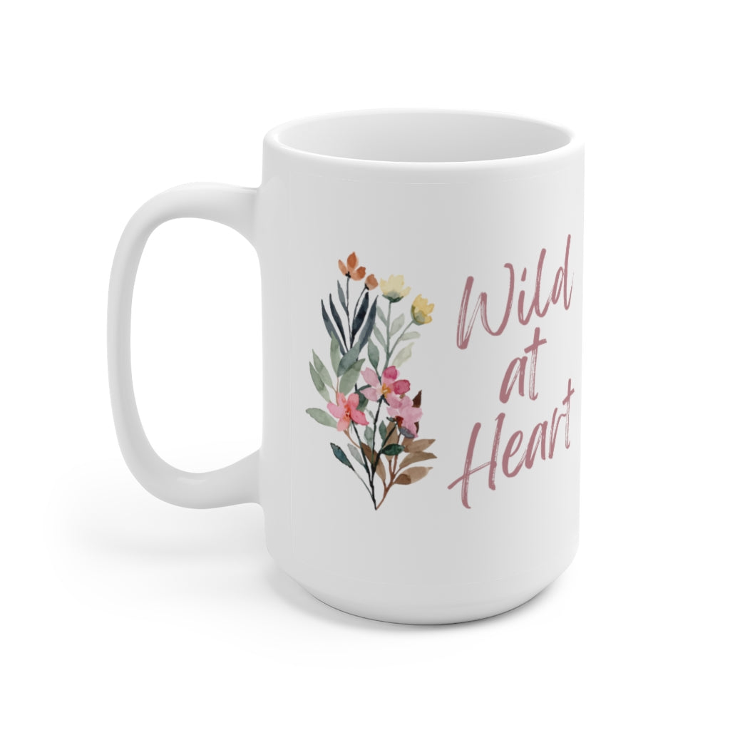 Wild at Heart - Ceramic Mug 15oz