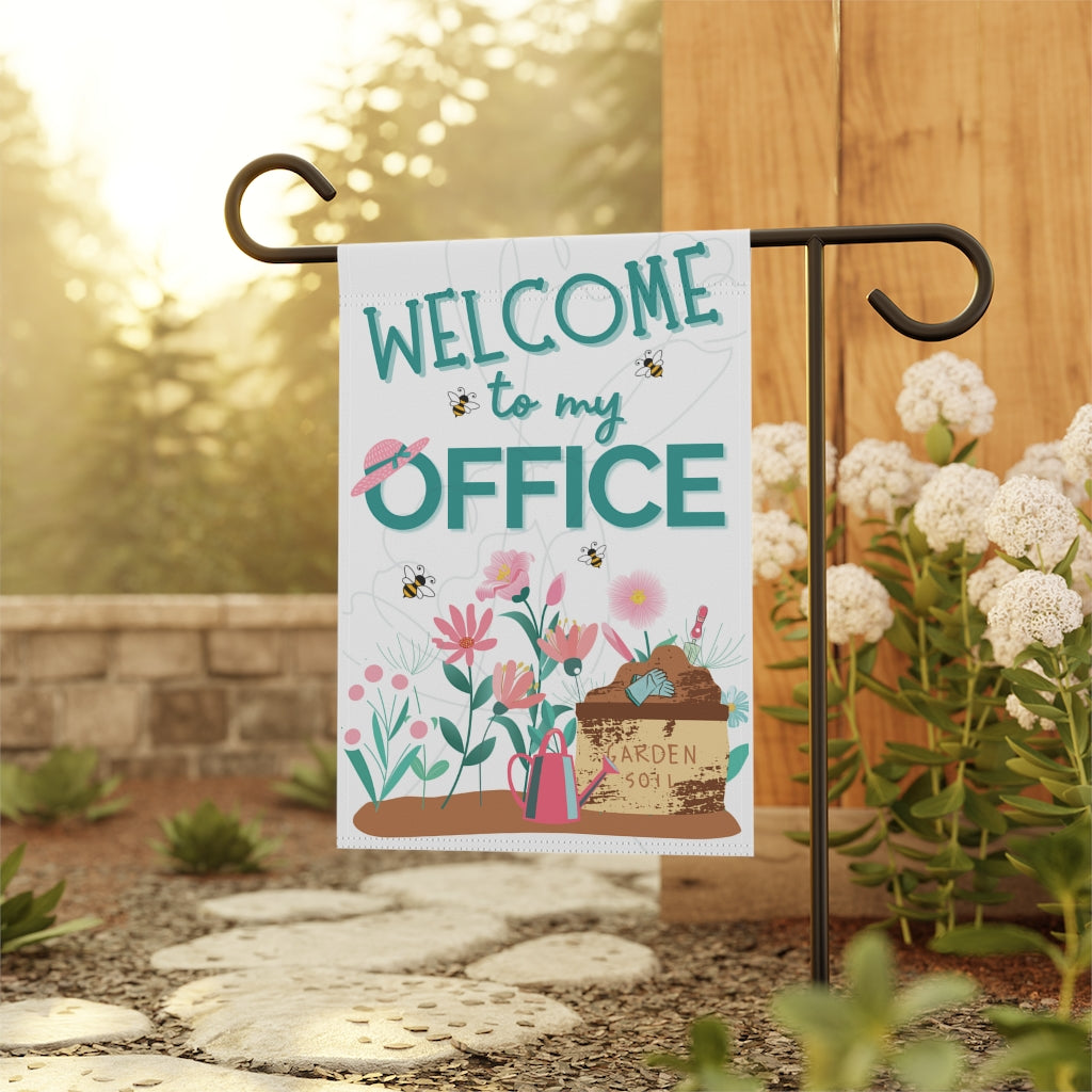 Welcome to My Office - Small Garden & House Banner Flag