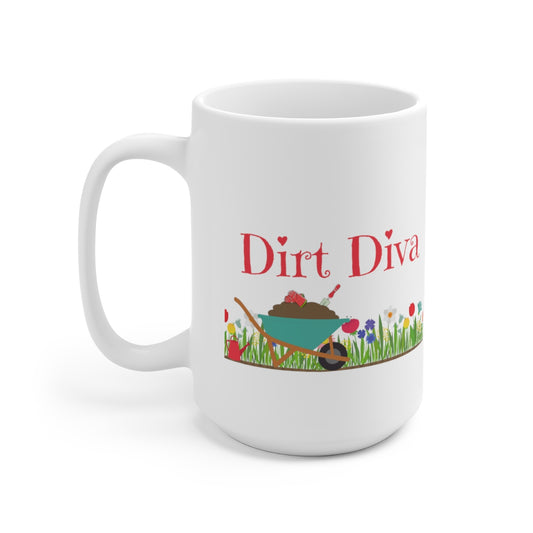 Dirt Diva - Gardener - Ceramic Mug 15oz