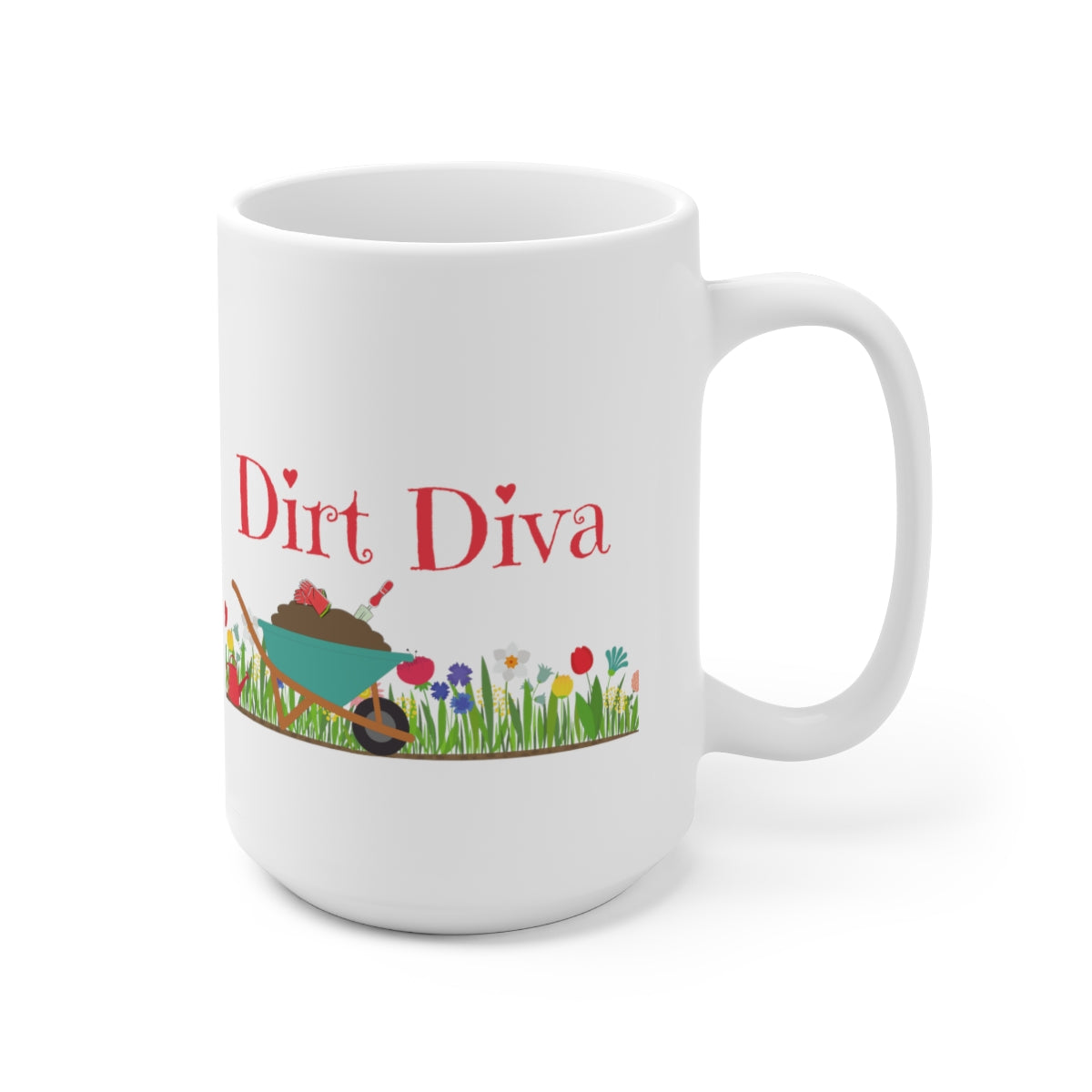 Dirt Diva - Gardener - Ceramic Mug 15oz