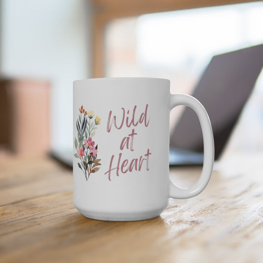 Wild at Heart - Ceramic Mug 15oz
