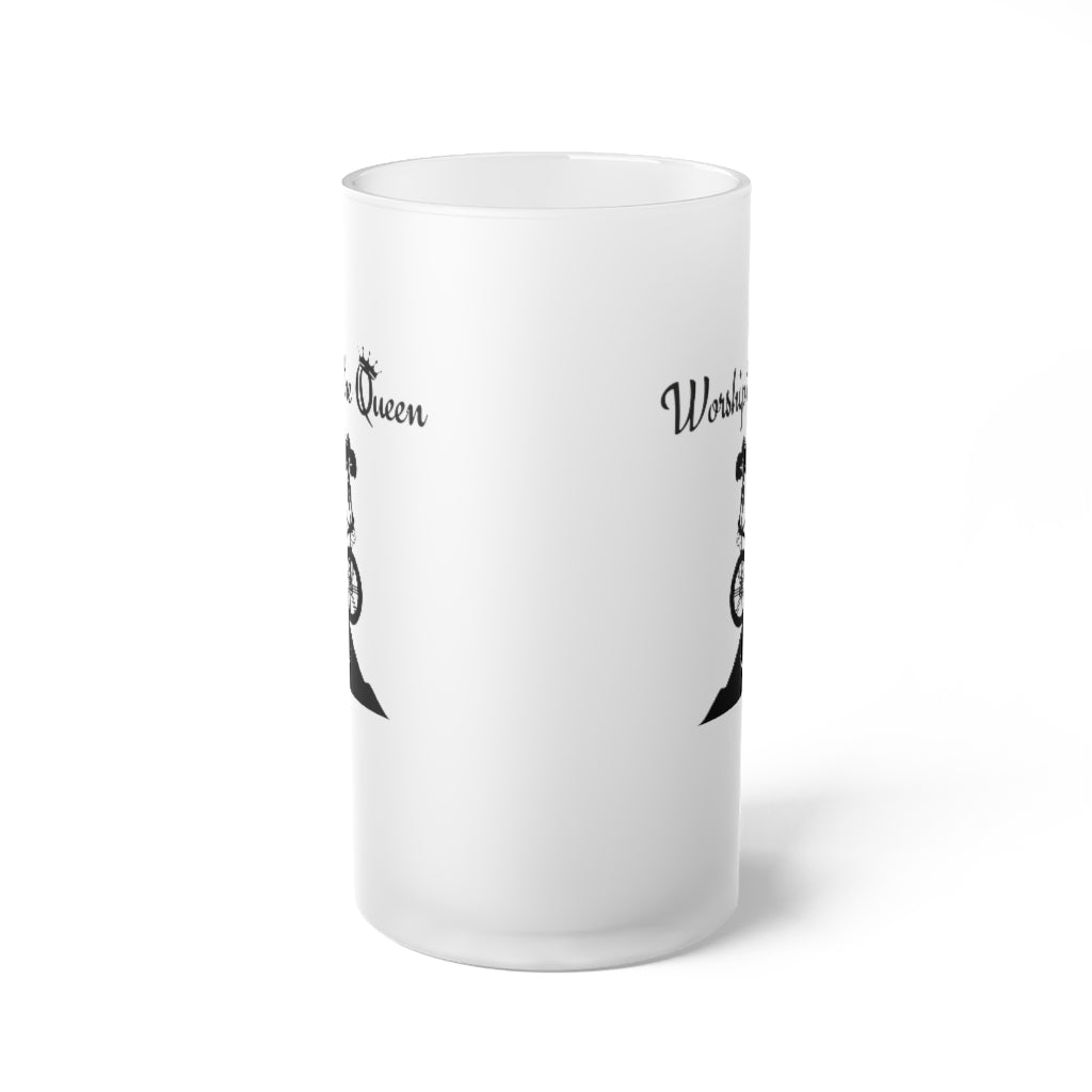 Worship the Queen (QOM) Frosted Glass Beer Mug