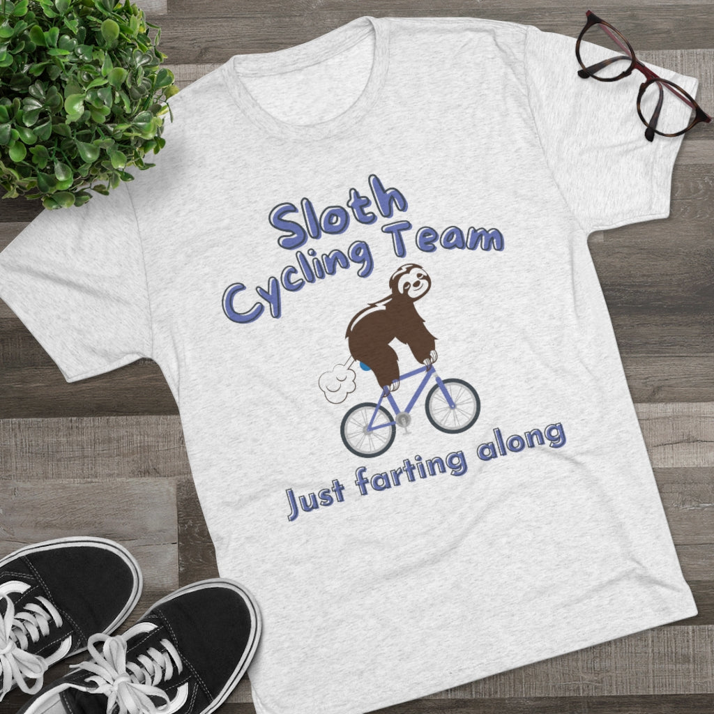 Sloth Cycling Team - Just Farting Along - Unisex Tri-Blend Crew Tee