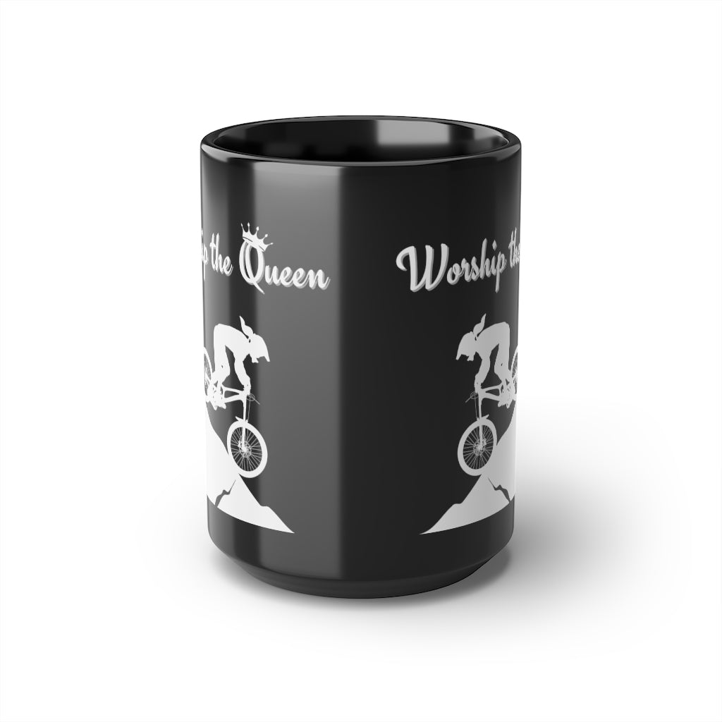 Worship the Queen of the Mountain (QOM) - Mountain biking - Black Mug, 15oz