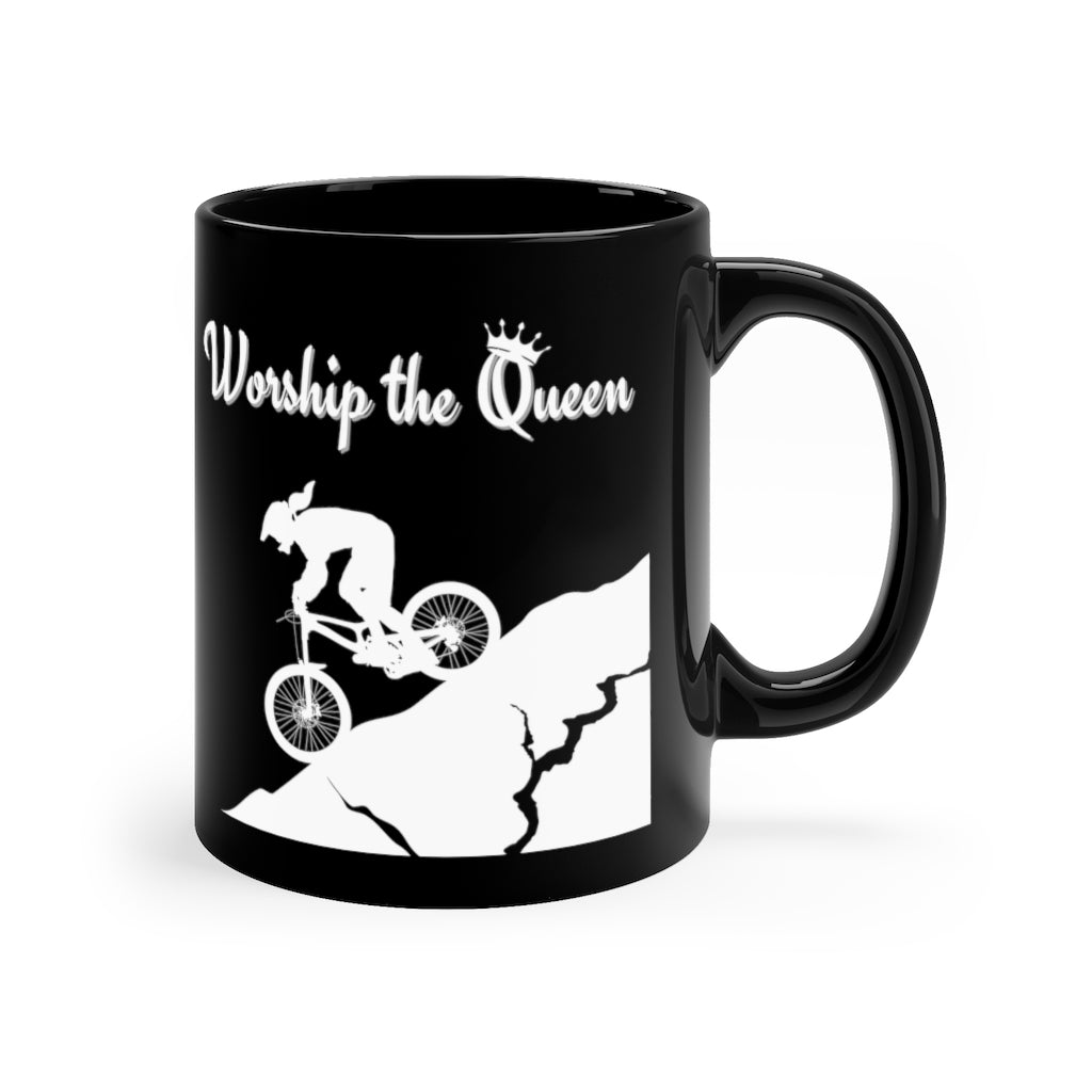 Worship the Queen - QOM - 11oz Black Mug